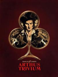 Arthus Trivium : coffret fourreau