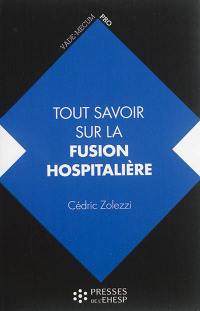 Tout savoir sur la fusion hospitalière : intérêts, étapes, changements