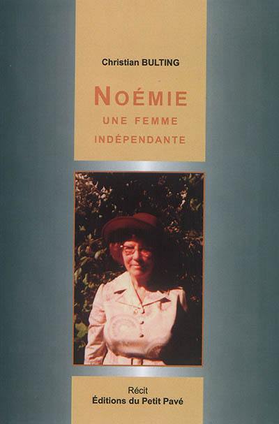 Noémie : une femme indépendante : récit