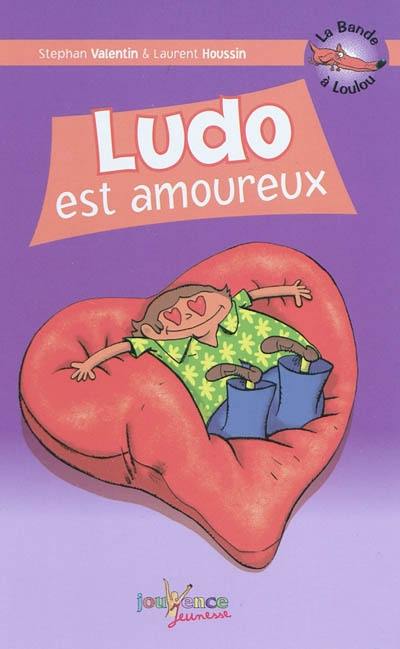 La bande à Loulou. Vol. 2. Ludo est amoureux