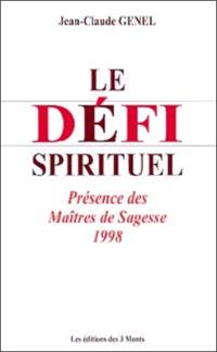 Le défi spirituel : présence des maîtres de sagesse