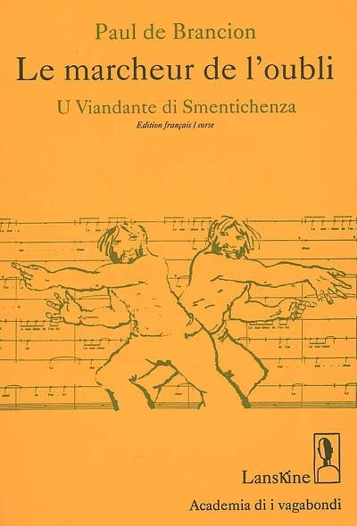 Le marcheur de l'oubli : poésie, cantates profanes. U viandante di smentichenza