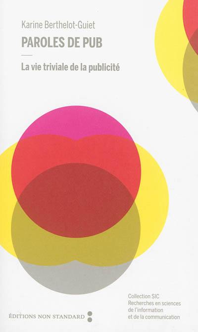 Paroles de pub : la vie triviale de la publicité