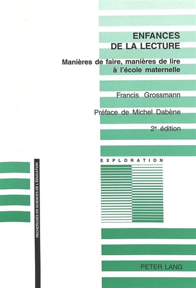 Enfances de la lecture : manières de faire, manières de lire à l'école maternelle