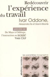 Redécouvrir l'expérience du travail. De Mayo à Oddone, l'instruction au sosie