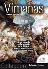 Vimanas : l'incroyable technologie des dieux