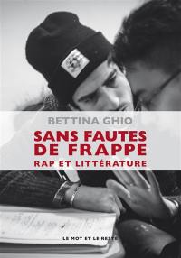 Sans fautes de frappe : rap et littérature