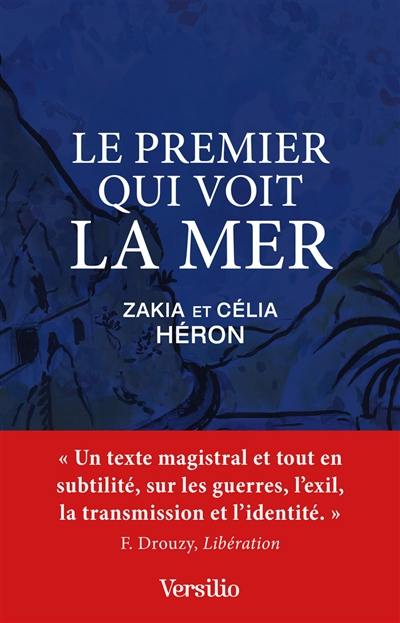 Le premier qui voit la mer : récit