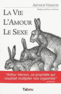 La vie, l'amour, le sexe