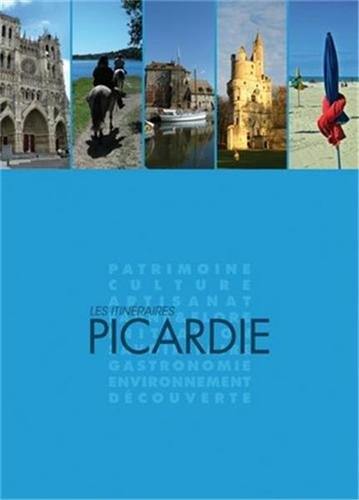 Les itinéraires Picardie