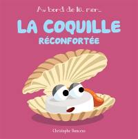 La coquille réconfortée