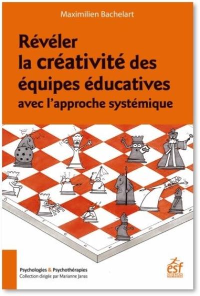 Révéler la créativité des équipes éducatives avec l'approche systémique