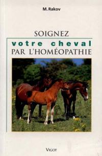 Soigner son cheval par l'homéopathie