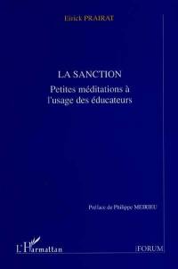 La sanction : petites méditations à l'usage des éducateurs