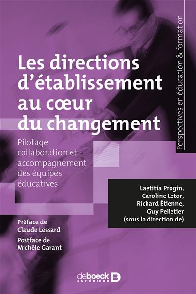 Les directions d'établissement au coeur du changement : pilotage, collaboration et accompagnement des équipes éducatives