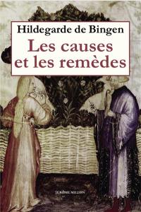 Les causes et les remèdes. Causae et curae