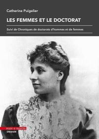 Les femmes et le doctorat. Chroniques de doctorats d'hommes et de femmes