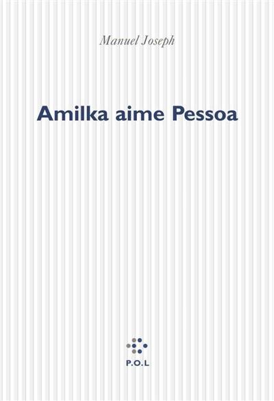 Amilka aime Pessoa