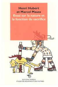 Essai sur la nature et la fonction du sacrifice