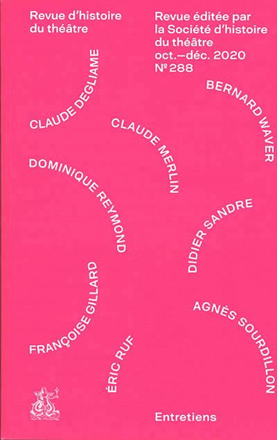 Revue d'histoire du théâtre, n° 288. Paroles et écrits de l'acteur