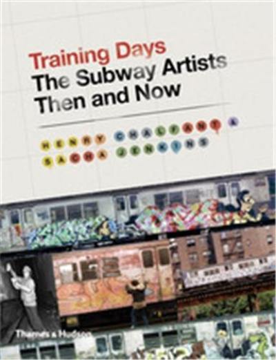 Training Days The Subway Artists Then and Now