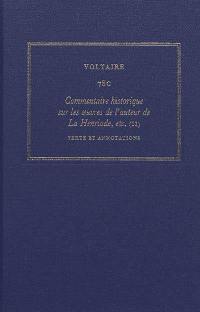 Les oeuvres complètes de Voltaire. Vol. 78C. Commentaire historique sur les oeuvres de l'auteur de La Henriade, etc. : avec les pièces originales et les preuves. Vol. 2. Texte et annotations