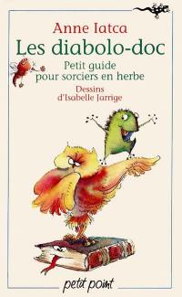 Les Diabolo-doc : petit guide pour sorciers en herbe