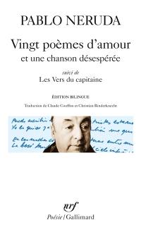 Vingt poèmes d'amour et une chanson désespérée. Les vers du capitaine