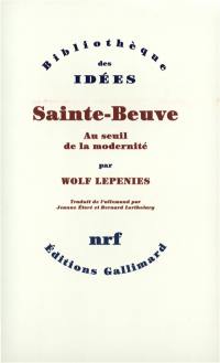 Sainte-Beuve : au seuil de la modernité