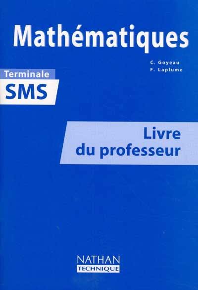 Mathématiques, terminale SMS : livre du professeur