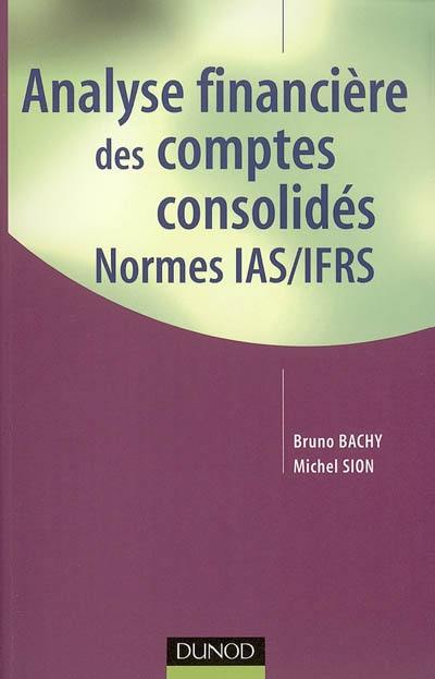 Analyse financière des comptes consolidés : normes IAS-IFRS