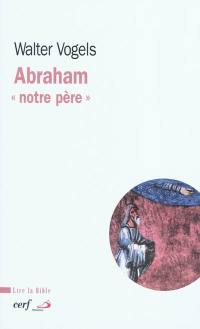 Abraham : notre père