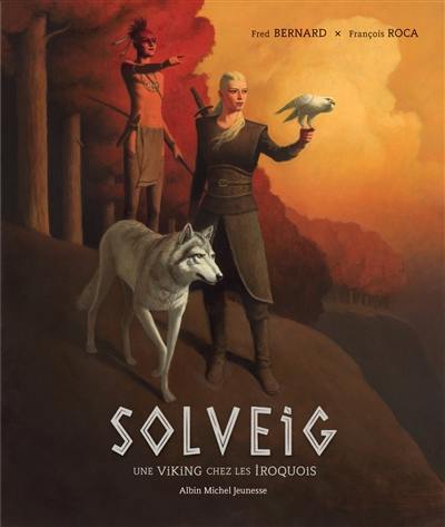 Solveig : une Viking chez les Iroquois