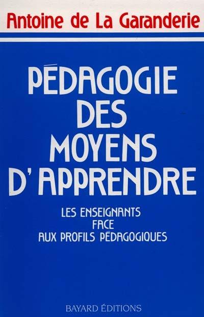 Pédagogie des moyens d'apprendre : les enseignants face aux profils pédagogiques