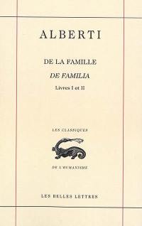 De la famille. Livres I et II. De familia. Livres I et II