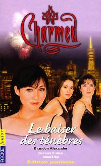 Charmed. Vol. 2. Le baiser des ténèbres