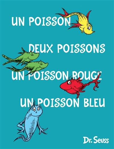 Un poisson, deux poissons, un poisson rouge, un poisson bleu