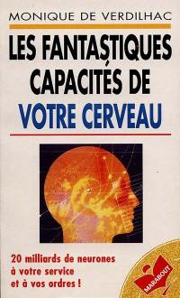 Les fantastiques capacités de votre cerveau