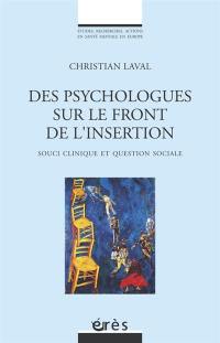 Des psychologues sur le front de l'insertion : souci clinique et question sociale