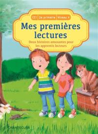 Mes première lectures, CE1-2e primaire, niveau 4 : deux histoires amusantes pour les apprentis lecteurs