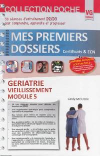 Gériatrie, vieillissement, module 5 : 30 séances d'entraînement D2-D3 pour comprendre, apprendre et progresser