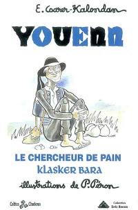 Youenn : le chercheur de pain Klasker Bara