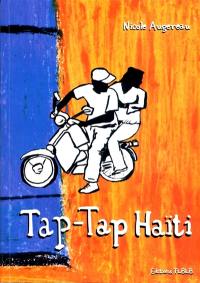 Tap Tap, récit d'un voyage en Haïti