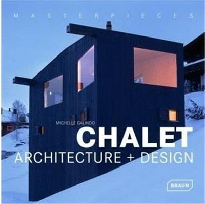 Chalet : architecture + design