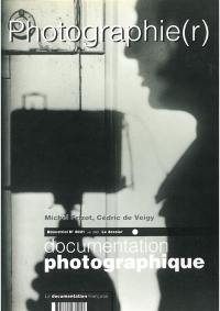 Documentation photographique (La), n° 8021. Photographie (r)