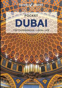 Pocket Dubai : top experiences, local life