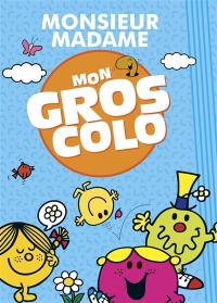 Monsieur Madame : mon gros colo