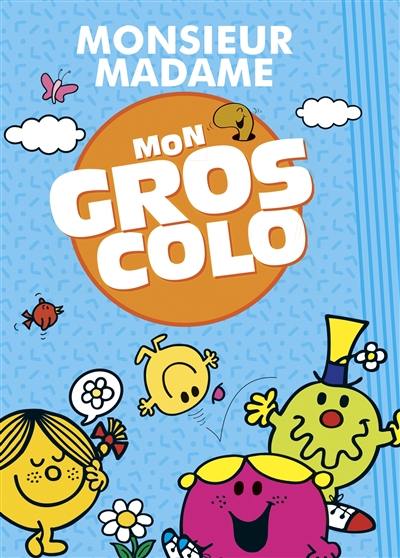 Monsieur Madame : mon gros colo