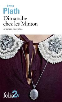 Dimanche chez les Minton : et autres nouvelles