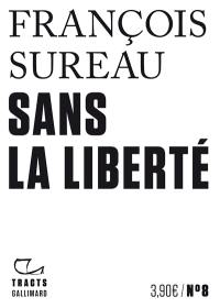 Sans la liberté